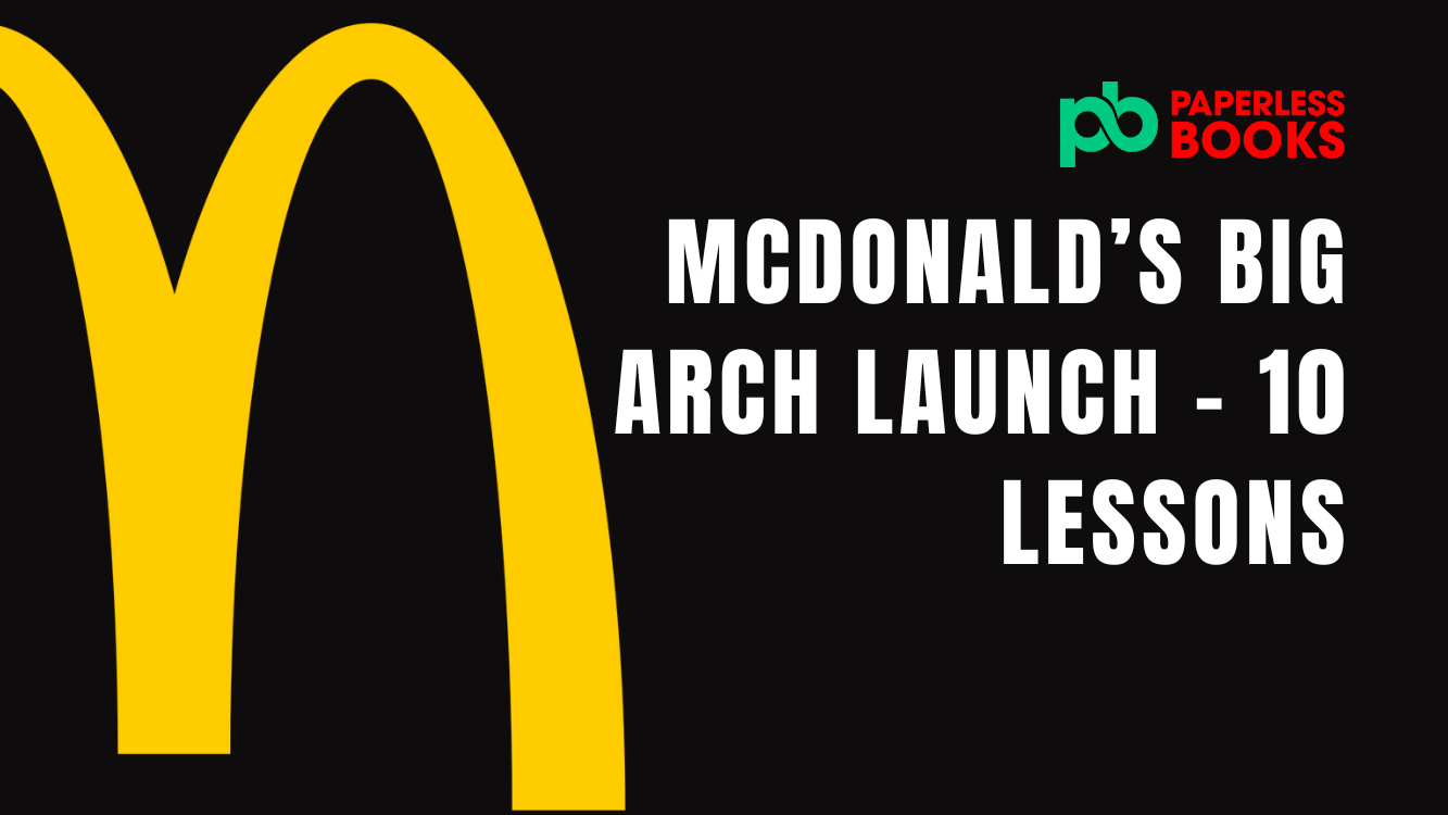 10 Lessons from McDonald's Big Arch Burger Launch – Paperless Books