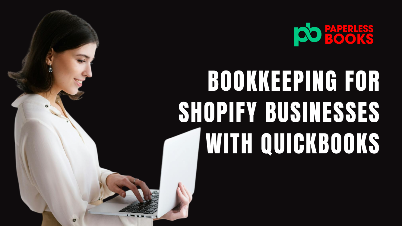 bookkeeping with shopify businesses with quickbooks