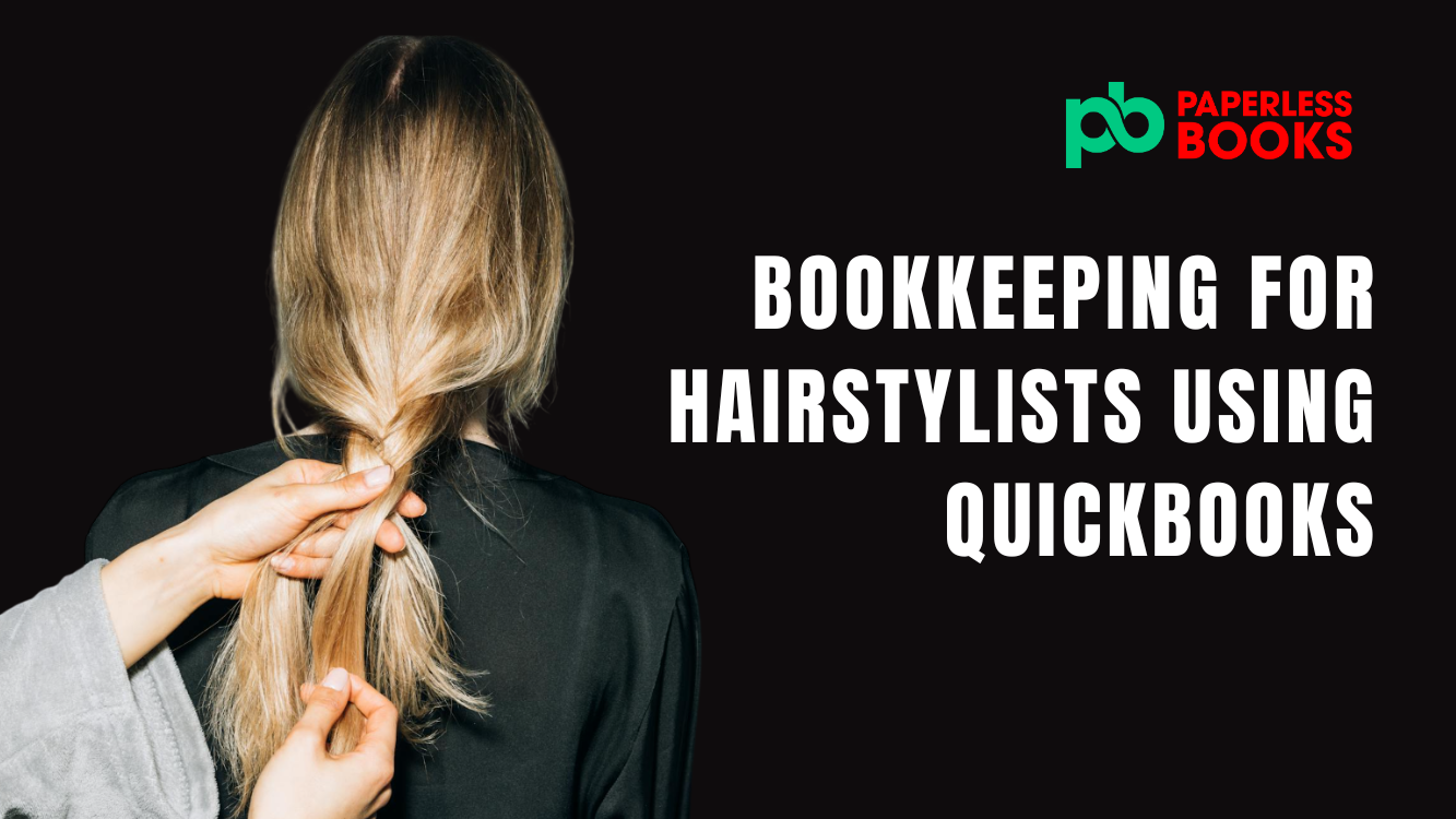 Bookkeeping for Hairstylists using QBO