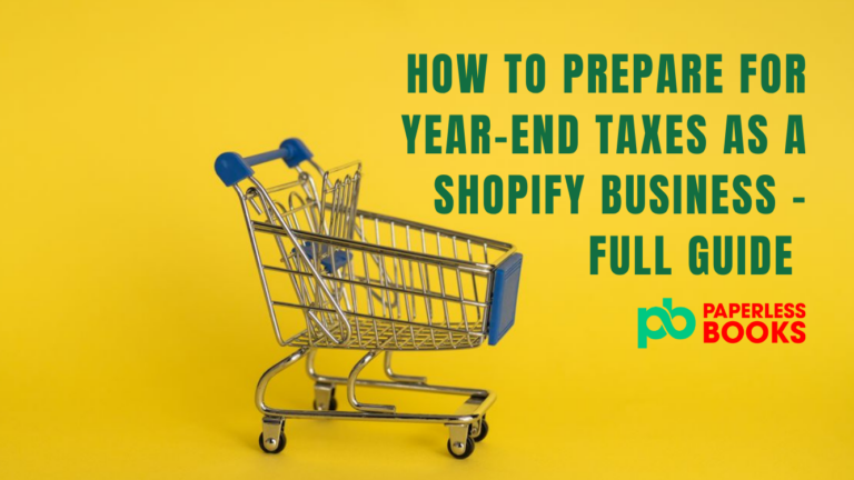 How to Prepare for Year-End Taxes as a sole proprietory Shopify Business